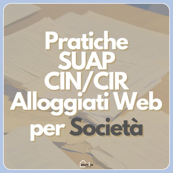 Pratiche SUAP CIR CIN e Alloggiati Web per Società
