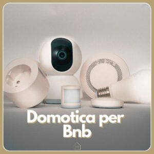 Domotica per il tuo BnB